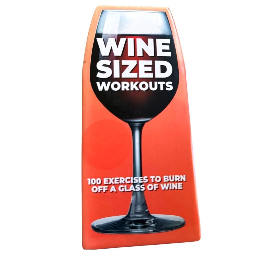 Wine Sized Workouts New 100 Exercises to Burn Off A Glass of Wine Fitness‎ Guide